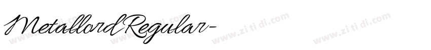 Metallord Regular字体转换 Metallord Regular字体转换